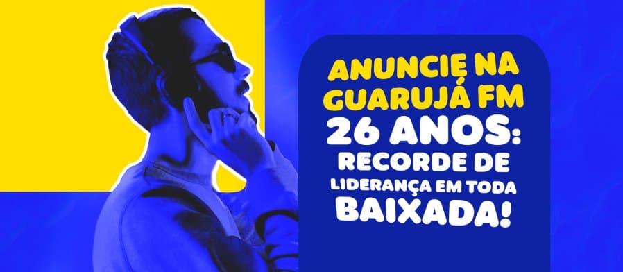 Anuncie na Guarujá FM